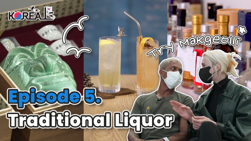What do Koreans drink on a rainy day? | Ep.5 Korean Traditional Liquors