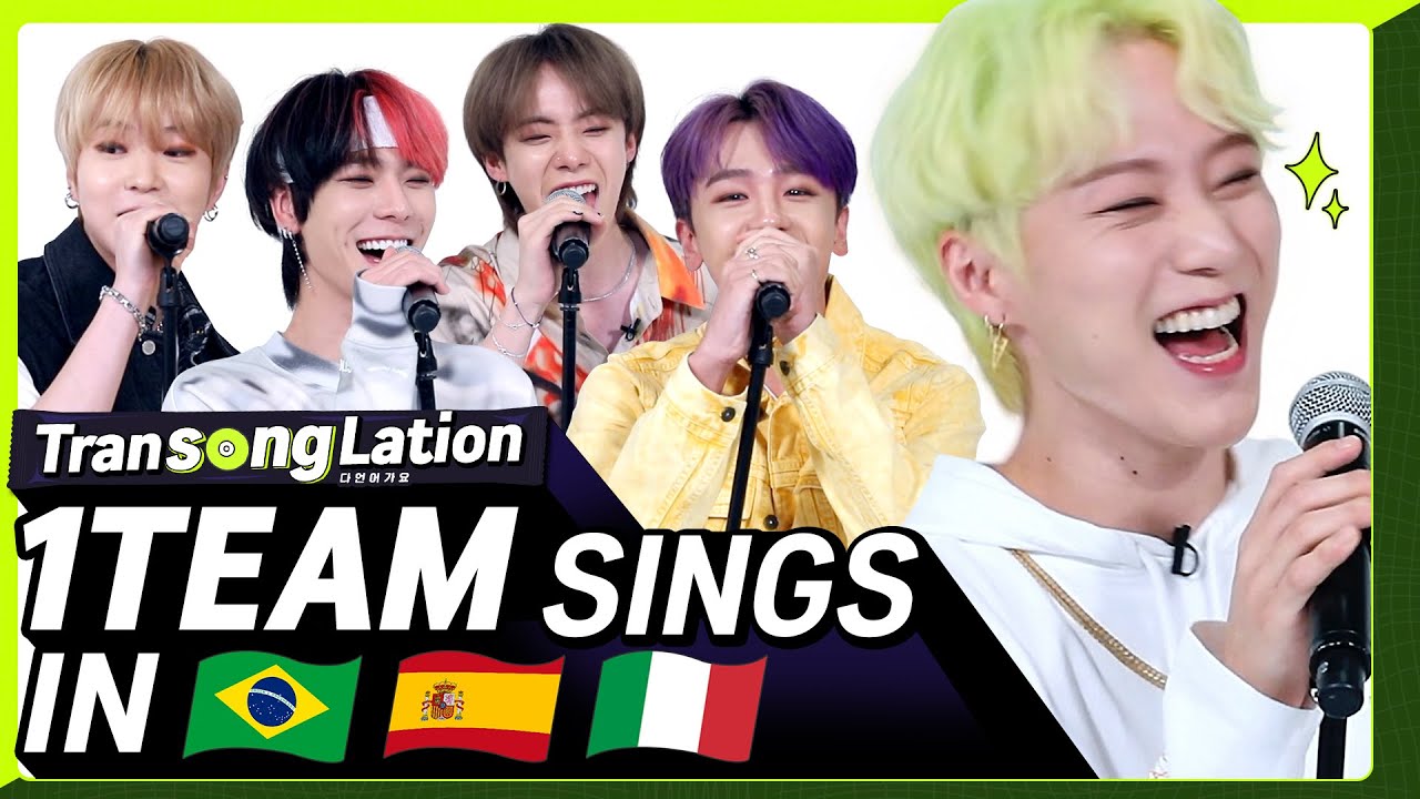 K-POP STARS sing in THREE Languages?| POR/SPN/ITA| 1TEAM | TRANSONGLATION