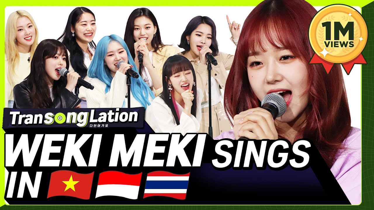 K-POP STARS sing in THREE Languages?| VIET/INA/THAI | WEKI MEKI | TRANSONGLATION