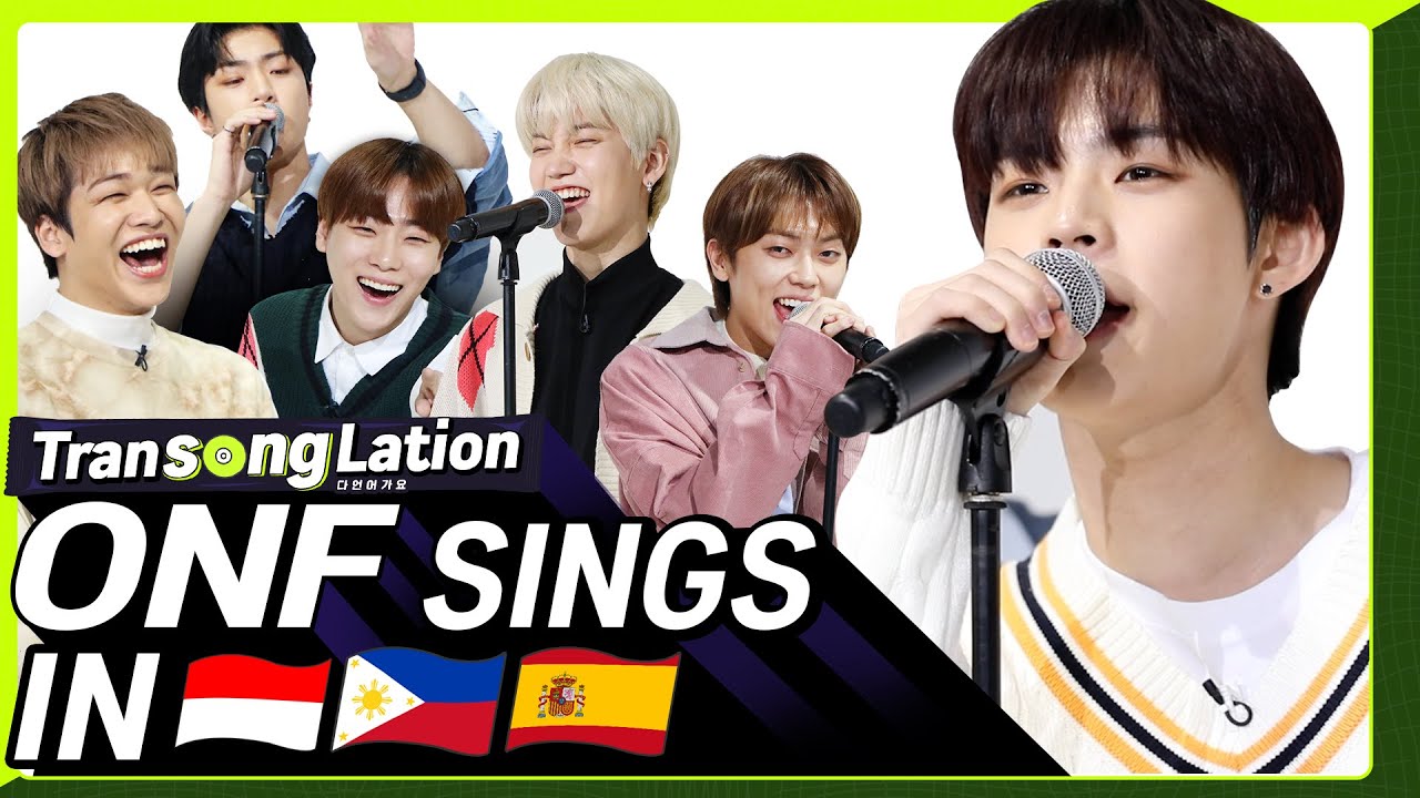 K-POP STARS sing in THREE Languages?| INA/TAG/SPN | ONF | TRANSONGLATION