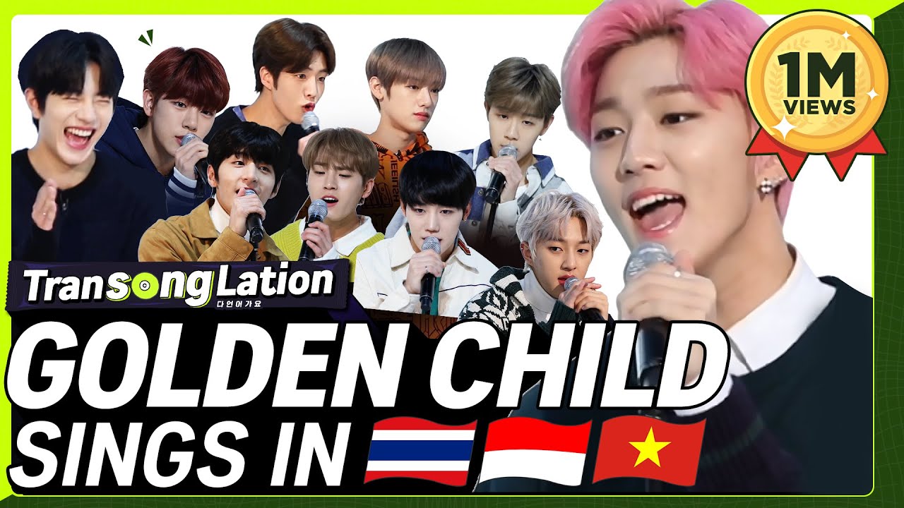 K-POP STARS sing in THREE Languages? | THAI/VIET/INA | GOLDEN CHILD | TRANSONGLATION