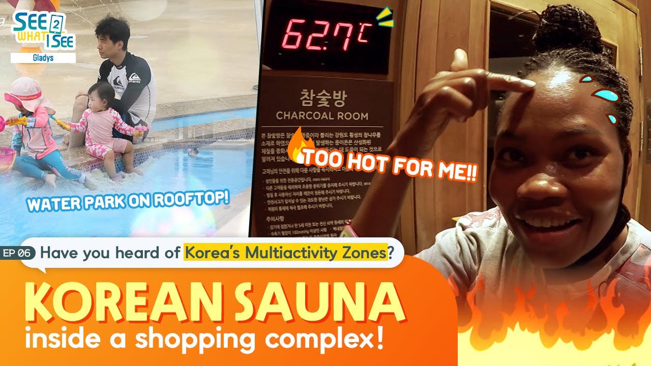 [See What I See 2] Sauna in Shopping Complex: Shopping?, Sauna, and Swimming Pools in One Spot?