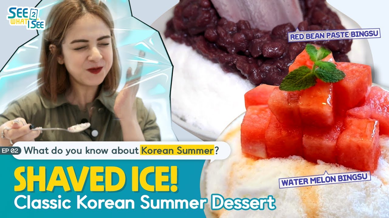 [See What I See 2] ? Shaved Ice, Classic Korean Summer Dessert (with Yasmin) (한국 대표 여름디저트, 빙수)