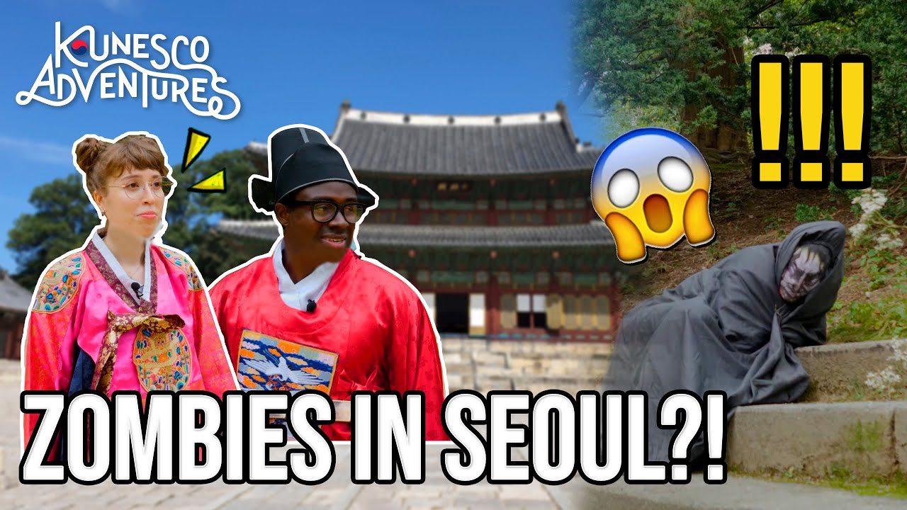Zombies in Seoul?!｜K-UNESCO ADVENTURER EP.4